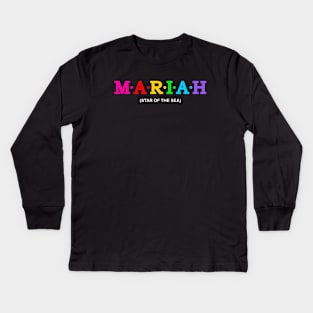 Mariah - star of the sea. Kids Long Sleeve T-Shirt